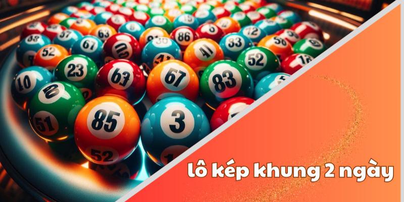 Tìm hiểu lô kép